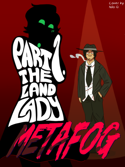 metafog-comic:Part 1. The LandLadyCover by @nannygram(previous) (next)(First page)