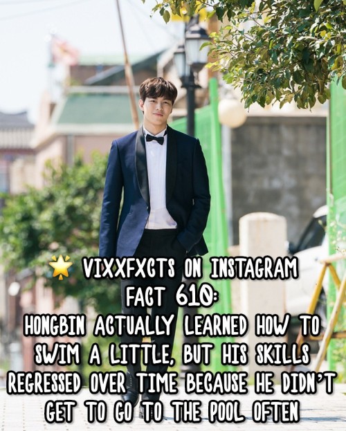 FACT 610:Hongbin actually learned how to swim a little, but his skills regressed over time because h