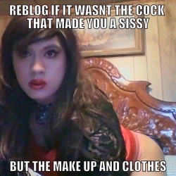 lexiannasissysworld:  cuckold-marcy:  sissynyloncockwhore:  sissycocksuckerfaggot:  lexiannasissysworld:  The cock came after the clothes  The cock was just an added benefit  The clothes and make up made me crave the cock.  I loved playing with my friends