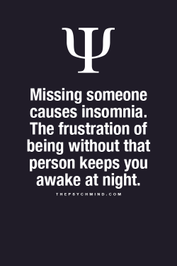 asidieliving:  thepsychmind:  Fun Psychology facts here!  So I’m reading this and thinking of you. I knew you were leaving but it still felt out of the blue. I wasn’t ready, wasn’t prepared. It’s been years since I’ve felt this kinda scared.