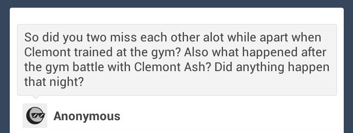 askdiodeshipping:  ASH: I don’t know about Clemont, but I know i missed him more