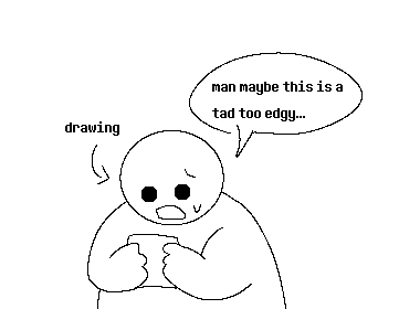 Real Quick Made A Picture(s) For Myself Because I Got Insecure Mid Drawing