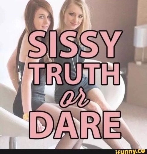 sissyprincesskatiepoo: Let’s start a game! I pick truth!I pick dare dm me your dares and dont go eas