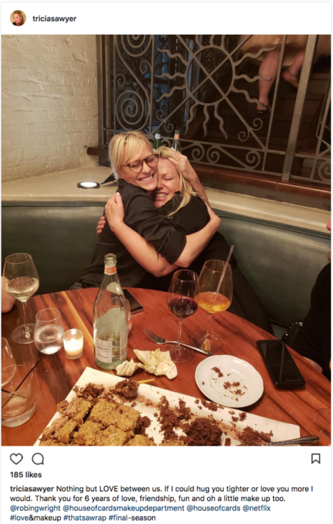 Robin Wright & Tricia Sawyer (makeup department head of House of Cards) at the wrap party of sea