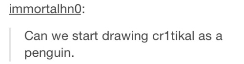 victoriatheunicorn:  ragingcontent:  K  penguinz0 