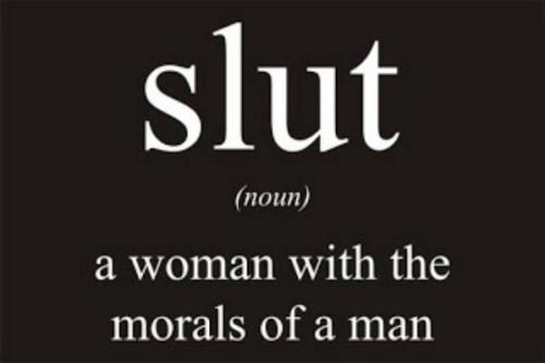 wannashareher: I think it’s time to rehabilitate the name ”slut” In my mind, this 