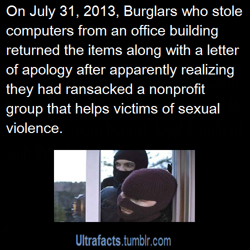    Source For more facts follow Ultrafacts  The most nicest burglars ever.  this