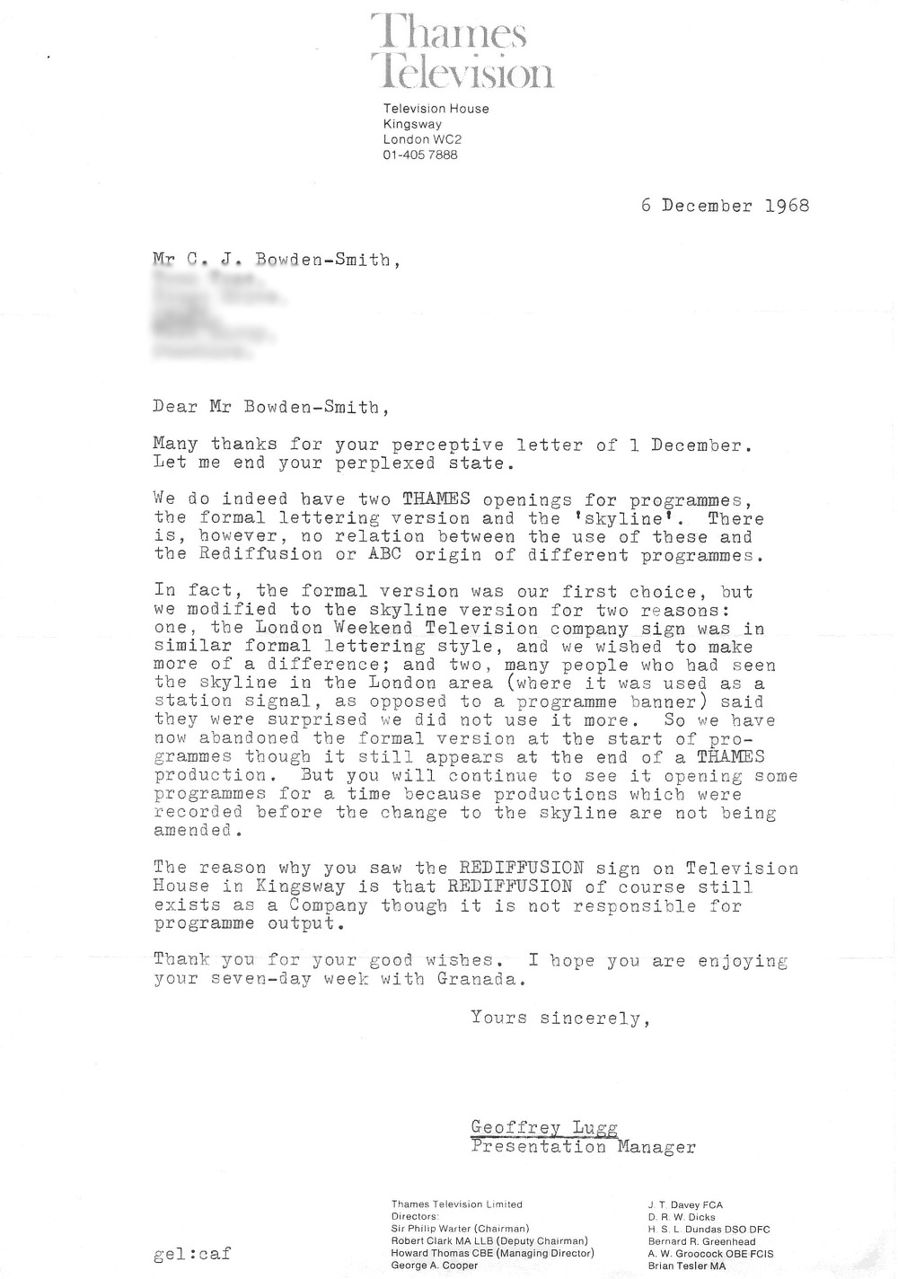 Our first contact with Geoffrey Lugg, head of presentation at ABC, Rediffusion in their last six months, and at Thames. Already you can hear the tone in his letter that his colleagues all remember - a friendly, personable, humorous chap who expected...