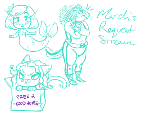 spoiledchestnutart: March’s request stream!! If you missed it, be sure to pledge at the $10 tier or 