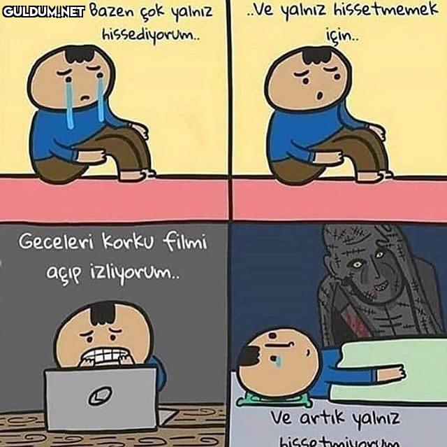 - Bazen çok yalniz...