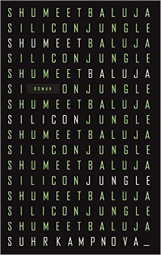 Shumeet Baluja - “Silicon Jungle”