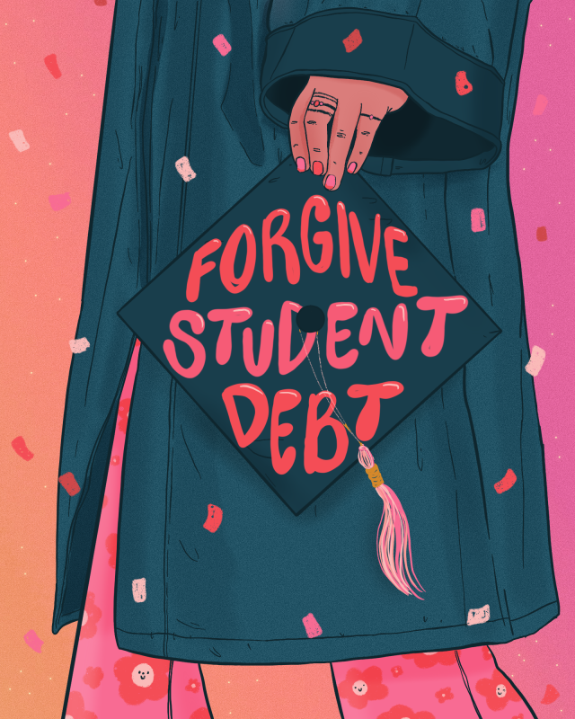 Digital illustration of a person in a graduation gown and pink flowery pants. They are holding their graduation cap which reads, 'forgive student debt' with a pink tassel.