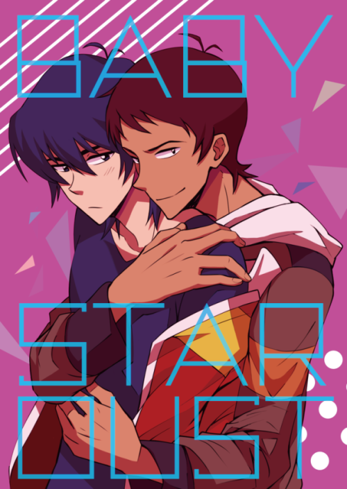 odacue: 【Oversea shipping info】   V:LD Klance doujinshi [BABY STAR DUST]   Size 