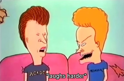 checkitoutbeavis:  the entire show 