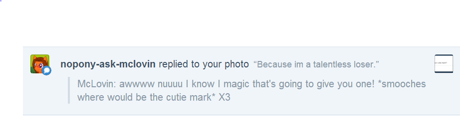 nopony-ask-mclovin:  ask-heathersweetfeathers:  I guess im fine without a cutiemark