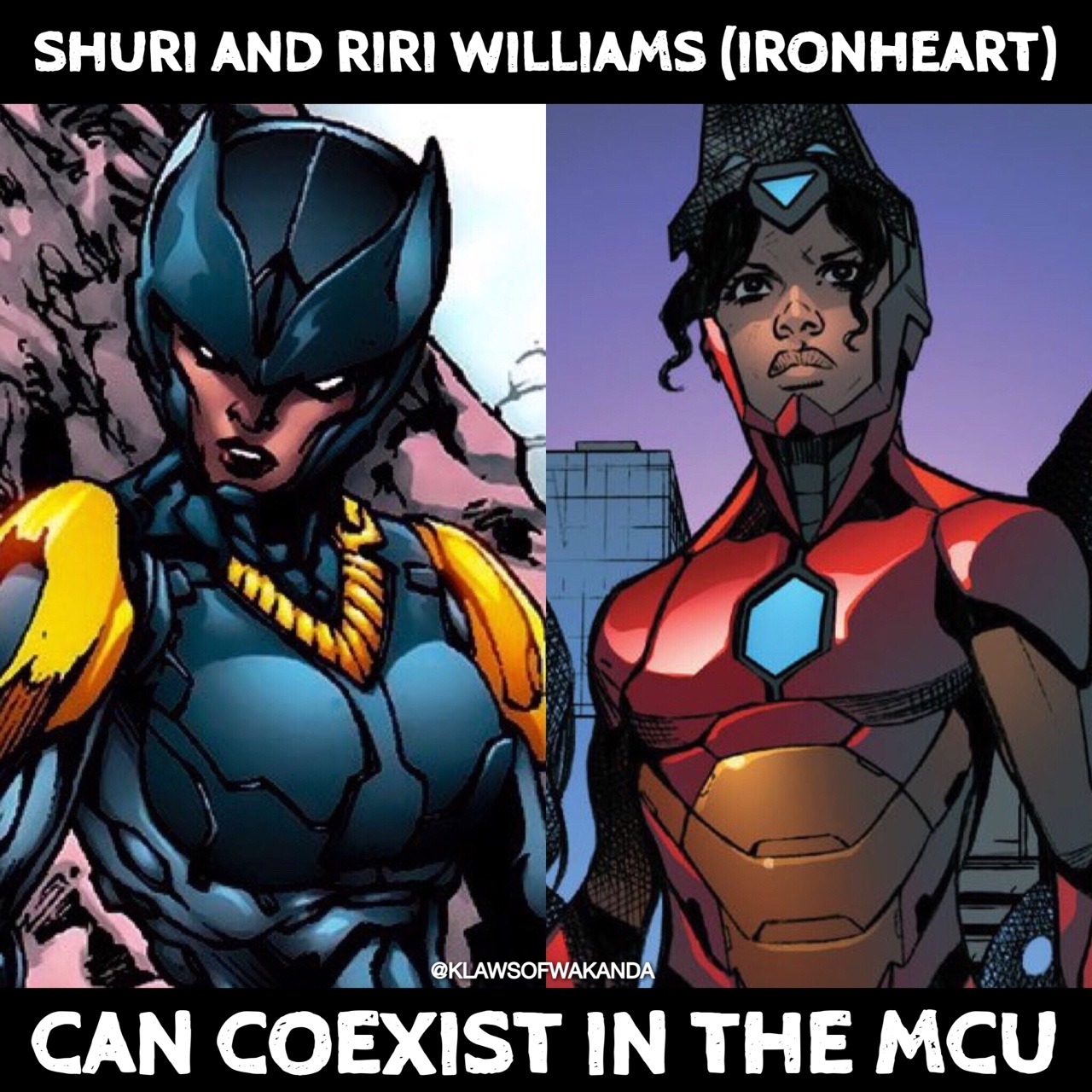 klawsofwakanda:  Shuri &amp; Riri Williams (Ironheart) Can Coexist in the MCUThere