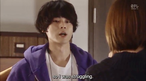 Pretty Proofreader (Ep 7)“Living with you makes me realise a lot of things.”Yukito Orihara (Masaki S