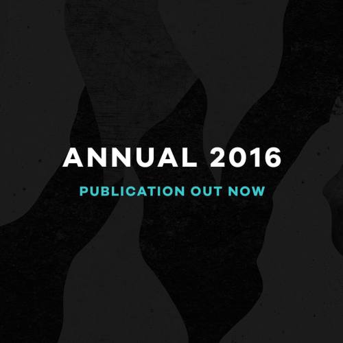 &lsquo;ANNUAL 2016&rsquo; — OUT NOW. Slightly delayed with the release in comparison t