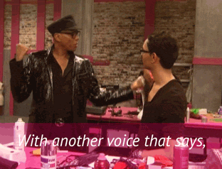 mikemctaco:  Wise words from Rupaul.