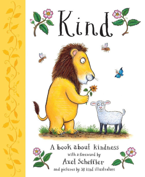 'KIND' by Alison Green, Axel Scheffler and 38 illustrators