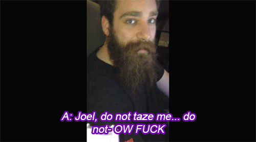 “In this video, Adam & Joel *TTZZZTTT* OW GET THAT THE FUCK OFF ME–” How to: T