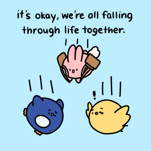 chibird: You’re not skydiving alone! A lot of us are trying to figure life out together. We ha