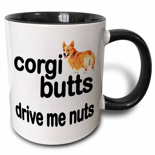 whirelez:Corgi Butts Drive Me Nuts Two Tone Black Mug, 11 ozI bought this as a birthday present for 