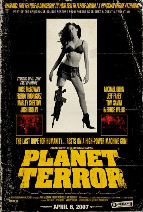 fuckyeahmovieposters:Planet Terror