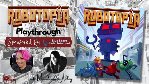 Robotopia is now on Kickstarter and Ashley and I did a playthrough via Tabletop Simulator. Check it 