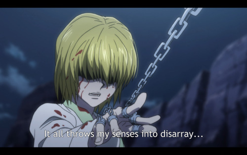 Kurapika is not a violent person.He doesn’t revel in it. Vengeance doesn’t make him happy. He has to