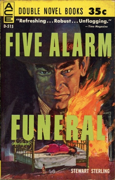 Stewart Sterling (Prentice Winchell), Five Alarm Funeral. Ace Books D-515, 1961. (First published 19