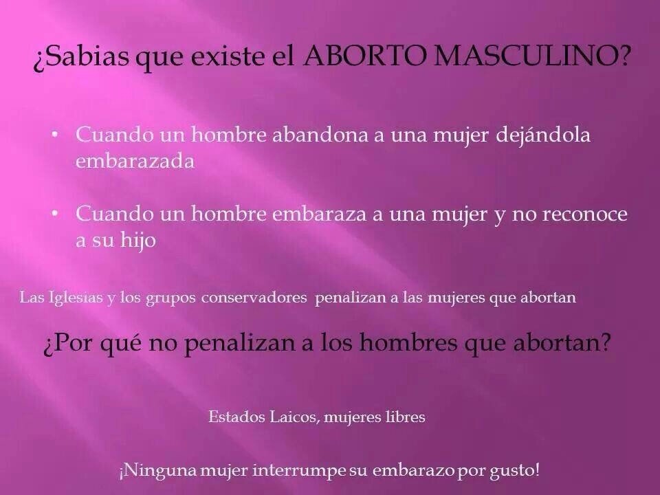 serpientedeagua:  Quien dijo que solo las mujeres abortamos?