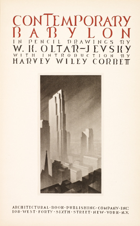 W.R. Oltar-Jevsky, drawings for “Contemporary Babylon”, 1933. Via Wolfsonian