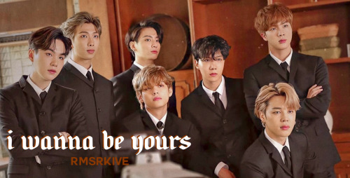 I Wanna Be Yours 06