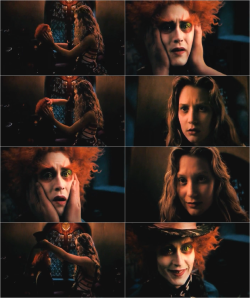 universeistruth:  I love this scene, I just had to screenshot it. Who wouldn’t feel good after hearing these lines? Mad Hatter: “I’m frightened Alice…Have I gone mad?”Alice: “Afraid so, you’re entirely bonkers; but I’ll tell you a secret,