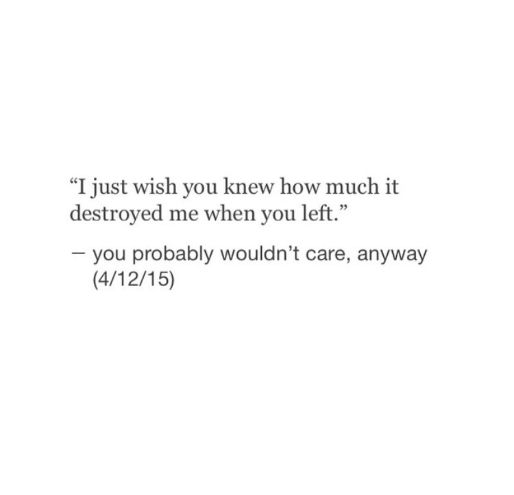 fixx-me-pleasee:  my heart broke everytime someone left me