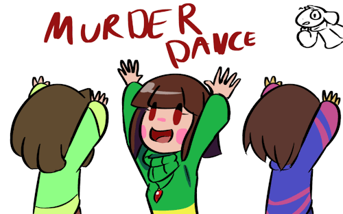 lightdasher:  @underchara Genocide run in a nutshell * Mom says we shouldn’t call it Murder dance, it makes Sans feel uncomfortable   > .<