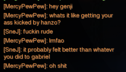 nintenerd64:  i play OW with the dude who has the genji username and sometimes we get this kinda stuff, but this time i was able to strike back
