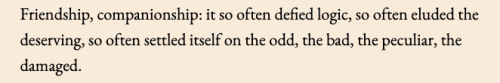 teenageraccoon: A Little Life by Hanya Yanagihara + friendship