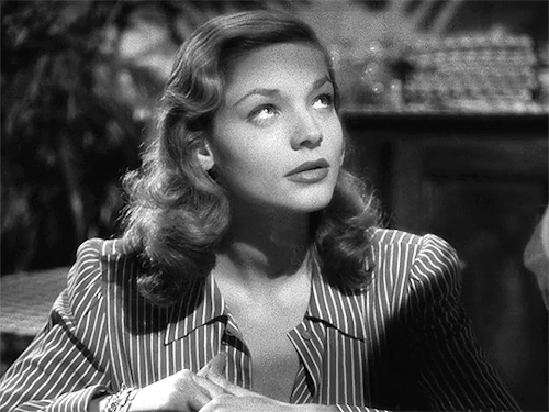 elvispresley: Lauren Bacall in To Have And Have Not (1944) dir. Howard Hawks