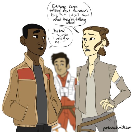 gretahs:i want finn and rey to get alllll the valentinesi want them to dROWN IN THE VALENTINESbonus:
