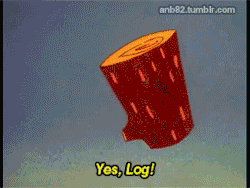 anb82:  What rolls down stairsalone or in pairs,and over your neighbor’s dog?What’s great for a snack,And fits on your back?It’s log, log, log It’s log, it’s log,It’s big, it’s heavy, it’s wood.It’s log, it’s log, it’s better than