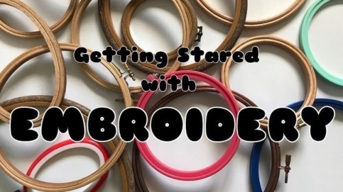 This is my guide to getting started with embroidery!{part 1} {part 2} {part 3}This is part 2 where h