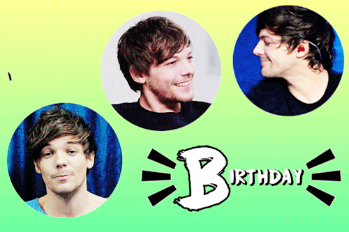 knotheadharry: Happy Birthday to the love of my life  Louis Tomlinson, 24 December 1991