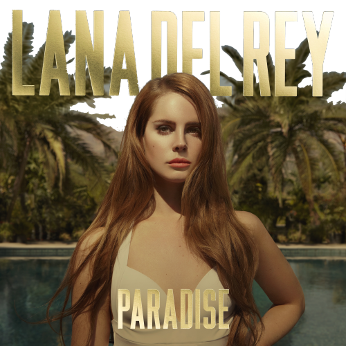 transparent born to die and paradise by lana del rey –– requested by psychopathetic