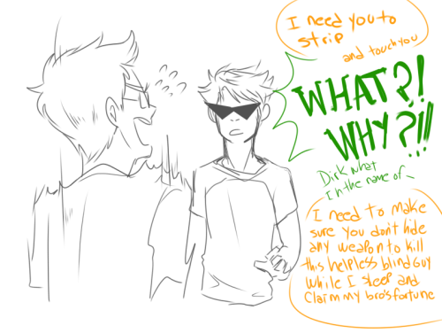 my-friend-the-frog:haha more doodlessometimes dirk pisses jake off and he changes all the furniture 