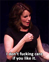 itsfunnybecauseimjewish:  30rockasaurus:  A-Z of Tina Fey↳ P: Profanity.  I’m sorry, and people wonder why I idolize you? 