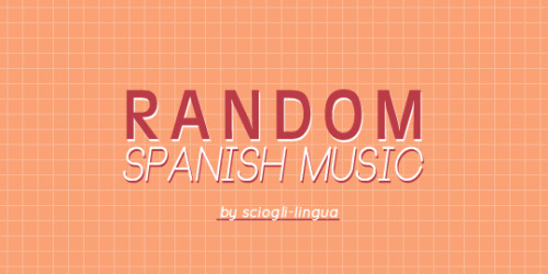sciogli-lingua: Note to self and readers: “Spanish music” is hereby used to define the production of