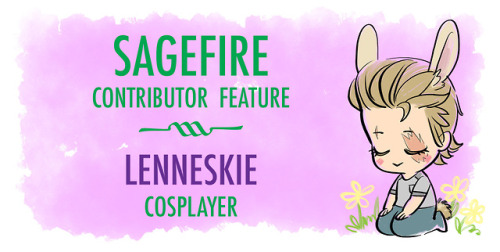 The third cosplayer featured in Sagefire (preorders open until May 12) LenneskieTWITTER twit