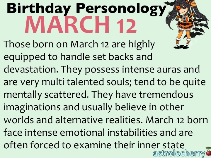 astrolocherry — Birthday Personology March 12 Sun: Pisces ...